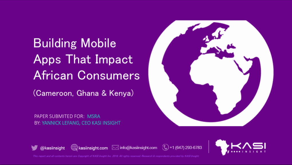 Building Mobile Apps That Impact African Consumers (Cameroon, Ghana & Kenya)